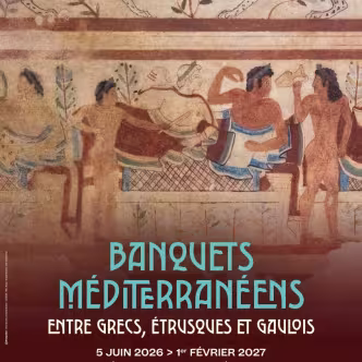 Affiche Banquets méditerranéens entre Grecs, Étrusques et Gaulois